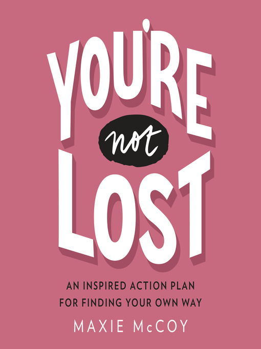Title details for You're Not Lost by Maxie McCoy - Available